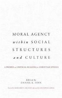 Bokomslag för "Moral Agency within Social Structures and Culture"