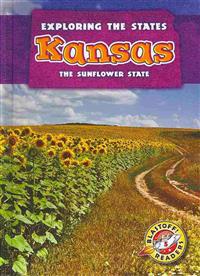Kansas: The Sunflower State