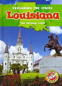 Louisiana: The Pelican State