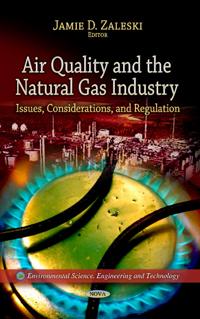 Air Qualitythe Natural Gas Industry