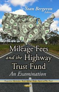 Mileage Feesthe Highway Trust Fund