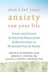 Don't Let Your Anxiety Run Your Life