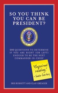 So You Think You Can Be President?