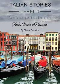 Italian Stories Level 1: Non è Sempre La Solita Storia