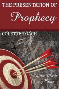 Presentation of Prophecy
