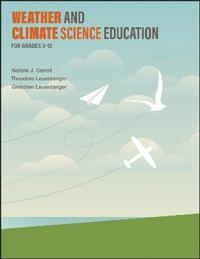 Weather and Climate Science Education for Grades 3–12