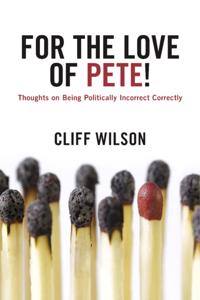 For The Love of Pete!
