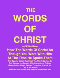 THE WORDS OF CHRIST By St Matthew