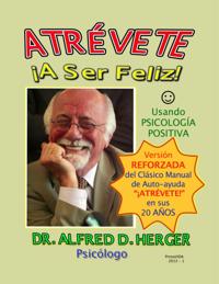 ATREVETE !A Ser Feliz!