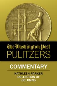 Washington Post Pulitzers: Commentary, Kathleen Parker