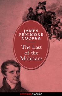 Last of the Mohicans (Diversion Classics)