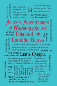 Alice's Adventures in Wonderland and Through the Looking-Glass