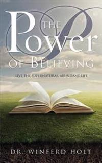 The Power of Believing