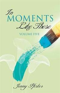 Bokomslag for "In Moments Like These Volume Five"