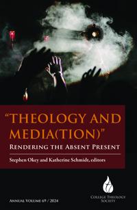 Theology and Media(tion): Rendering the Absent Present