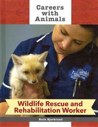 Wildlife Rescue and Rehabilitation Worker