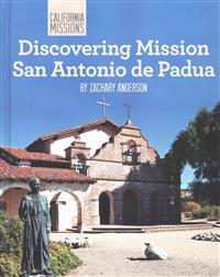 Bokomslag for "Discovering Mission San Antonio de Padua"