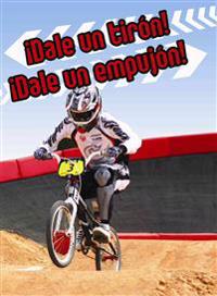 !Dale un tiron! !Dale un empujon!
