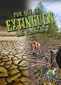 Por que se extinguen las plantas