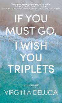 Bokomslag för "If You Must Go, I Wish You Triplets"