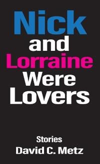 Bokomslag for "Nick and Lorraine Were Lovers"