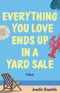 Everything You Love Ends Up in a Yard Sale