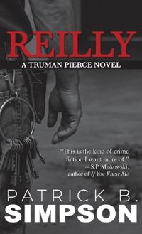 Bokomslag for "Reilly: A Truman Pierce Novel"