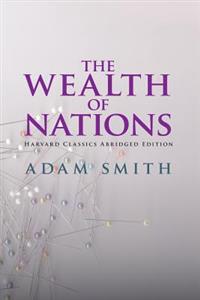 The Wealth of Nations Abridged