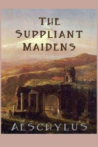 Bokomslag för "The Suppliant Maidens"