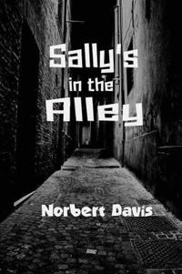 Bokomslag för "Sally's in the Alley"