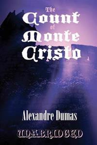 The Count of Monte Cristo - A Classic Novel of Betrayal, Revenge, and Redemption