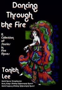 Dancing Through the Fire