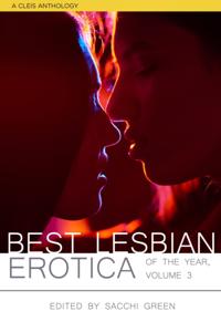 Best Lesbian Erotica of the Year, Volume 3