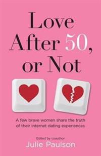 Love After Fifty, or Not