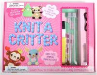 Knit a Critter: Learn How to Make Cute and Cuddly Knitted Critters