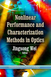 Nonlinear PerformanceCharacterization Methods in Optics