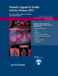 Plunkett's Apparel & Textiles Industry Almanac 2015