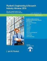 Plunkett's Engineering & Research Industry Almanac 2016