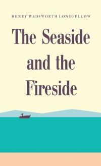 Bokomslag för "The Seaside And The Fireside"