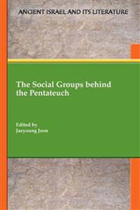 Kirjan kansi "The Social Groups behind the Pentateuch"
