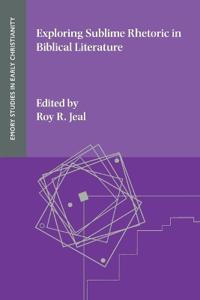 Bokomslag för "Exploring Sublime Rhetoric in Biblical Literature"