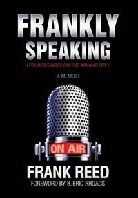 Bokomslag för "Frankly Speaking... Four Decades on the Air and Off a Memoir"
