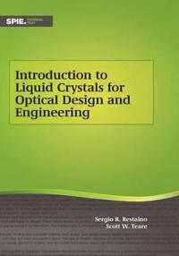 Introduction to Liquid Crystals for Optical Design and Engineering