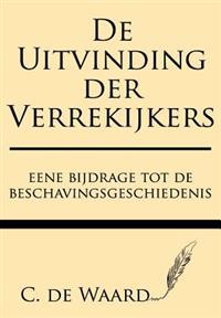 de Uitvinding Der Verrekijkers: Eene Bijdrage Tot de Beschavingsgeschiedenis