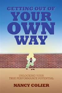 Getting Out of Your Own Way