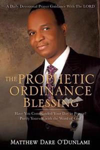 The Prophetic Ordinance Blessing