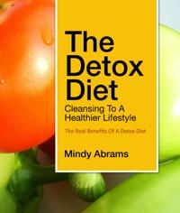 Detox Diet Cleansing to a Healthier Lifestyle