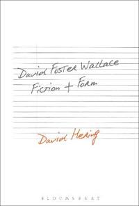 Kirjan kansi "David Foster Wallace: Fiction and Form"