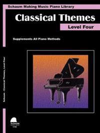 Classical Themes Level 4: Schaum Making Music Piano Library