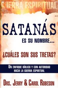 Satanás es su nombre, ¿cuáles son sus tretas?